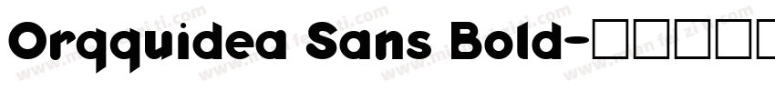 Orqquidea Sans Bold字体转换